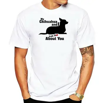 Homens T-Shirt Minha Chihuahua E eu falo Sht Sobre Vocês Mulheres t-shirt