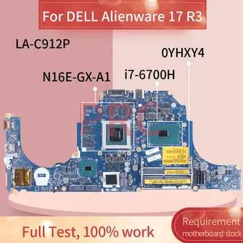 Para DELL Alienware 17 R3 i7-6700H Laptop placa-Mãe LA-C912P 0YHXY4 SR2FQ N16E-GX-A1 DDR4 Notebook placa-mãe