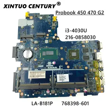 768398-601 Para HP Probook 470 G2 768398-001 SR1EN 216-0858030 i3-4030U DDR3 Notebook placa-mãe placa-mãe teste completo 100% trabalho